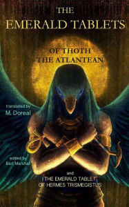 Title: The Emerald Tablets of Thoth the Atlantean, Author: M Doreal