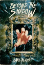 Beyond the Shadow