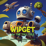 Title: Widget and the Tall Tale, Author: Susan Peltier