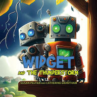 Title: Widget and the Thunderstorm, Author: Susan Peltier