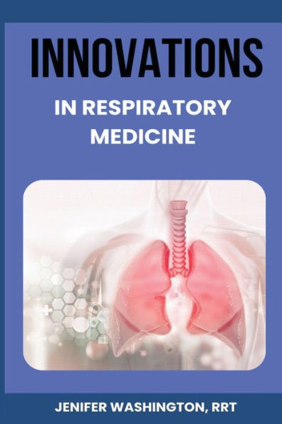 Innovations in Respiratory Medicine