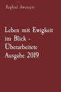 Leben mit Ewigkeit im Blick - ï¿½berarbeitete Ausgabe 2019
