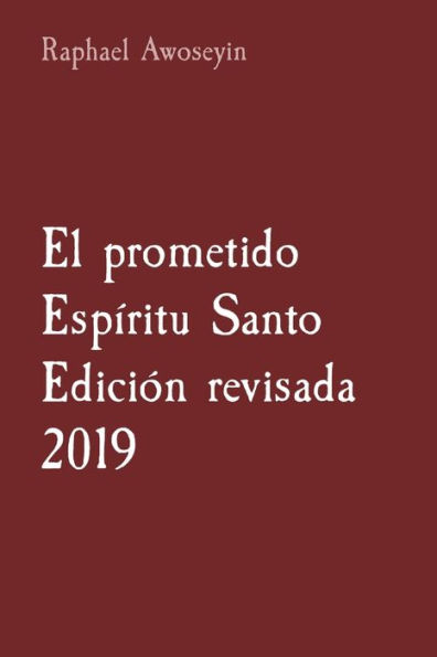 El prometido Espï¿½ritu Santo Ediciï¿½n revisada 2019