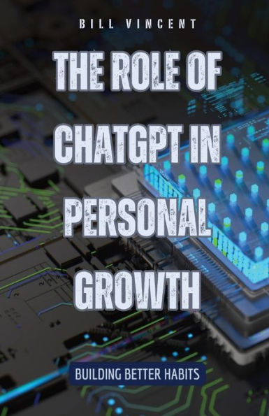 The Role of ChatGPT Personal Growth: Building Better Habits