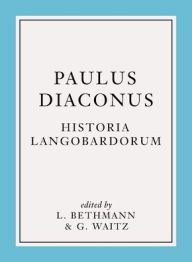 Title: Historia Langobardorum, Author: Paulus Diaconus