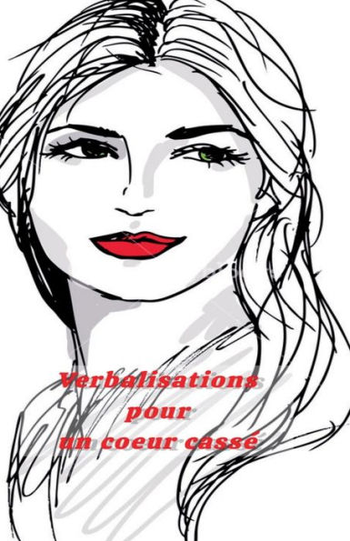 Verbalisations pour un coeur cassï¿½