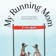 Title: My Running Mom, Author: Amanda Hodges