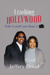 Title: Crashing Hollywood, Author: Jeffery Dread