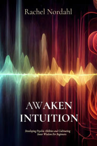 Is it possible to download ebooks for free AWAKEN INTUITION: Developing Psychic Abilities and Cultivating Inner Wisdom For Beginners (English Edition)