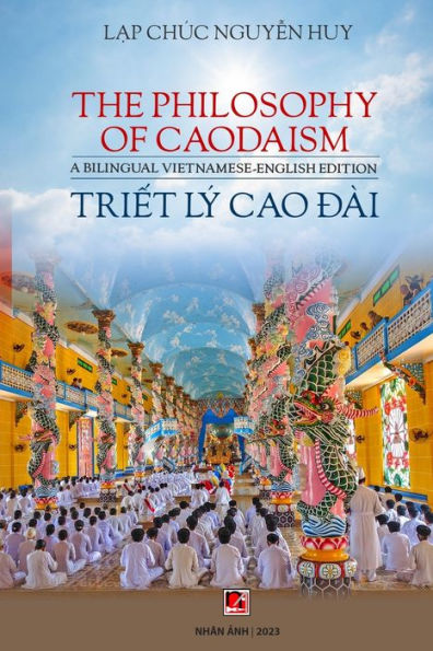 Triết Lï¿½ Cao Đï¿½i / The Philosophy of Caodaism (Vietnamese - English) (color)