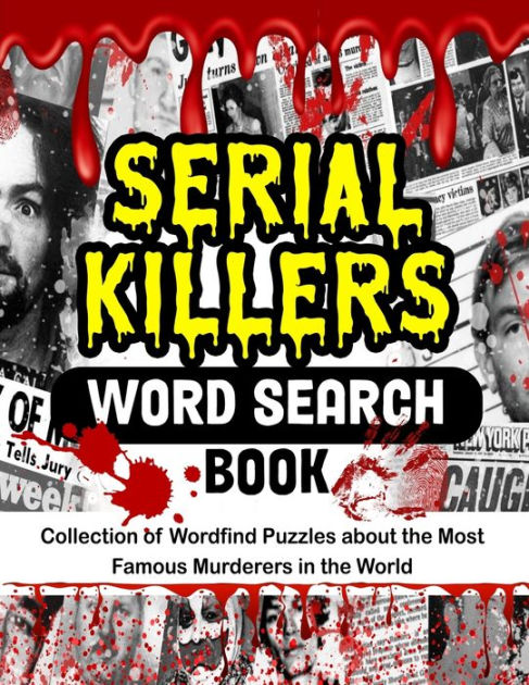 Serial Killers Word Search Book: Collection of Wordfind Puzzles about ...