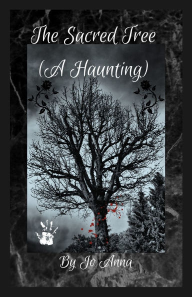 The Sacred Tree (A Haunting)