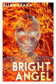 Title: Bright Angel, Author: Eliam G Kraiem