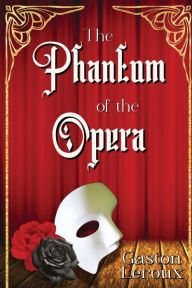 Title: The Phantom of the Opera, Author: Gaston Leroux