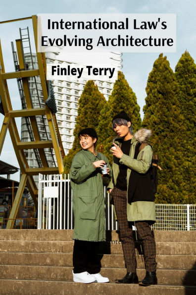 International Law's Evolving Architecture: Treaties, Custom, and the Rise of Soft Law in Global Governance