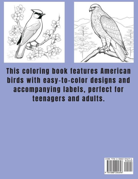 Colorful Feathers: A Teens and Adults Coloring Book of American Birds: A Teens and Adults Coloring Book of American Birds: A Teens and Adults Coloring Book of American Birds