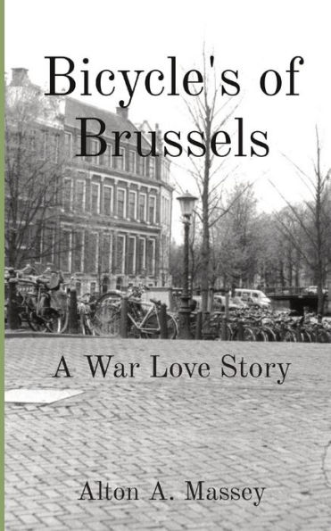 Bicycle's of Brussels: A War Love Story