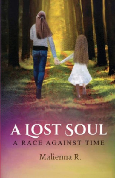 A Lost Soul: A Race Against Time