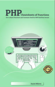 Title: PHP Cheatsheets of Functions Help You Learn Something New, Author: DANIEL BILLOTTE