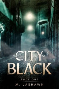 Title: The City of Black Book One, Author: M Lashawn