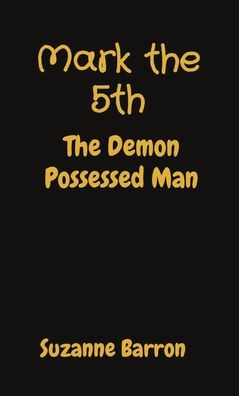 Mark The 5th: Demon Possessed Man