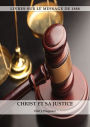 Christ et sa Justice: au format Large, Comprendre la justice de Dieu, La divinitÃ¯Â¿Â½ du Christ, Le salut, Le Christ en tant que juge