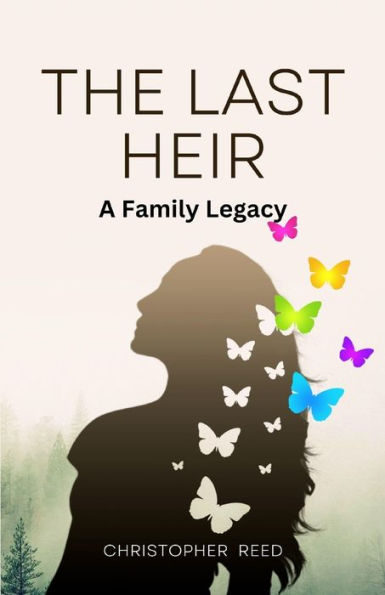 The Last Heir: A Family Legacy (Large Print Edition)