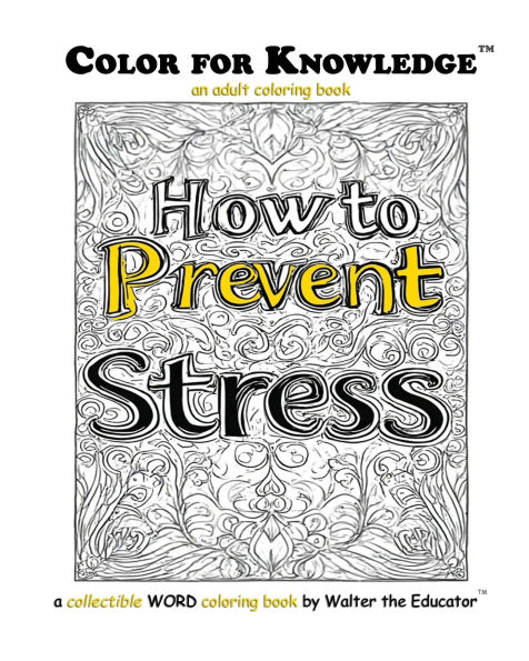 Color for Knowledge: How to Prevent Stress