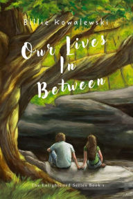 Title: Our lives In Between, Author: Billie Kowalewski