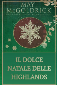 Title: Il Dolce Natale delle Highlands, Author: May McGoldrick