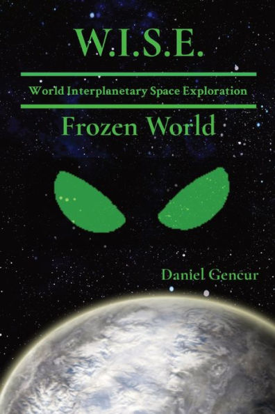 W.I.S.E World Interplanetary Space Exploration: Frozen