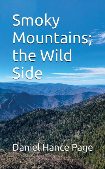 Smoky Mountains; the Wild Side