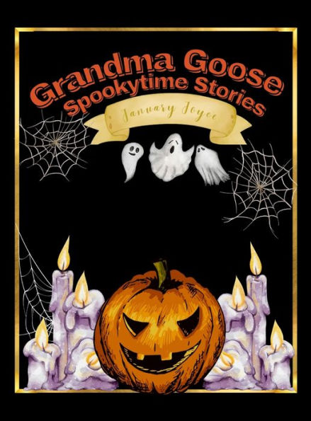 Grandma Goose Spookytime Stories