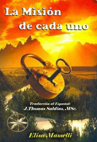 Title: La Misión de Cada Uno, Author: Elisa Masselli