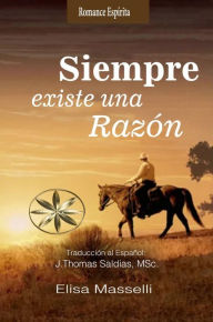 Title: Siempre existe una razón, Author: Elisa Masselli