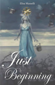 Title: JUST BEGINNING, Author: Elisa Masselli