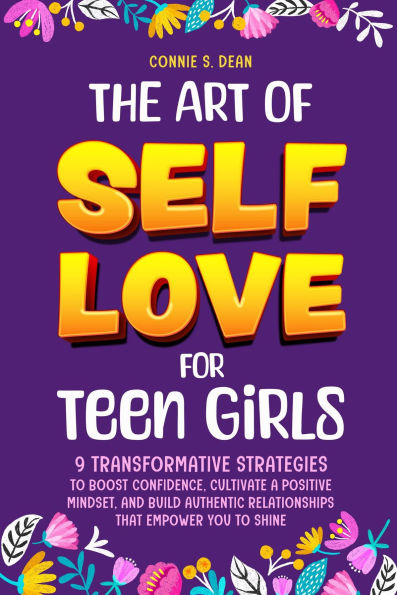 The Art of Self Love for Teen Girls