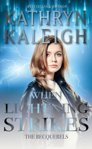 Title: When Lightning Strikes, Author: Kathryn Kaleigh