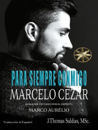 Title: Para Siempre Conmigo, Author: Marcelo Cezar