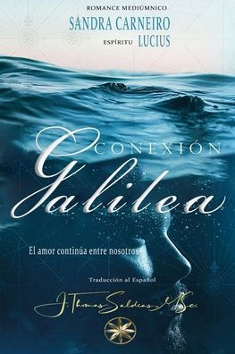 Conexión Galilea: El Amor Continúa entre Nosotros