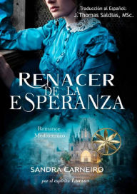 Title: Renacer de la Esperanza, Author: Sandra Carneiro