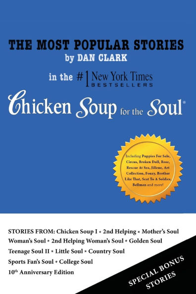 the Most Popular Stories By Dan Clark Chicken Soup for Soul