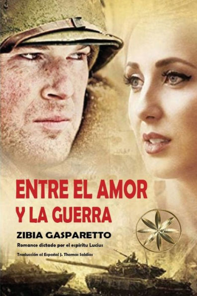 Entre el Amor y la Guerra