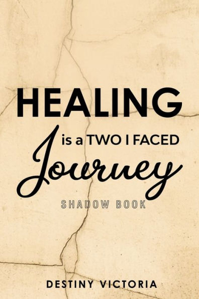 Healing is a Two-Faced Journey: Shadow Book