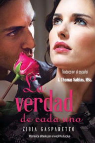 Title: La Verdad de Cada Uno, Author: Zibia Gasparetto