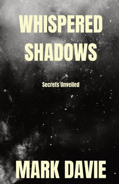 Whispered Shadows: Secrets Unveiled
