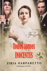 Title: Todos somos inocentes, Author: Zibia Gasparetto