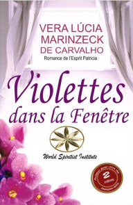 Title: Violettes dans la Fenêtre, Author: Vera Lúcia Marinzeck de Carvalho