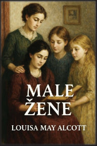 Title: Male zene, Author: Louisa May Alcott