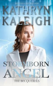 Title: Stormborn Angel, Author: Kathryn Kaleigh